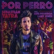 Por Perro (part. Luis Figueroa y Lary Over)}
