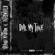 Dial My Tone (feat. STRANGE MISTERIO)