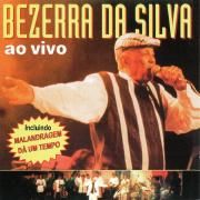 Bezerra da Silva - Ao Vivo}