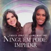 Ninguém Pode Impedir (part. Eurice Diniz)}