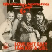Love Isn't Easy (But It Sure Is Hard Enough) / I Am Just a Girl}