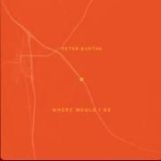 Capa do Single/EP "Where Would I Be", de Peter Burton