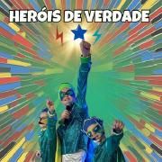 Heróis de Verdade