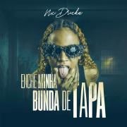 Enche Minha Bunda de Tapa (part. Explode Nova Era)