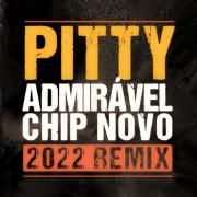 Admirável Chip Novo (2022 Remix)}