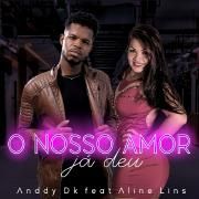 O Nosso Amor Já Deu (part. Aline Lins)