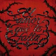 Capa do Single/EP "El Amor Que Te Falta (part. MARCE y Dlomalo)", de Chiche Nieto