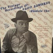 The Vintage Recordings of Cliff Edwards (Ukulele Ike)}