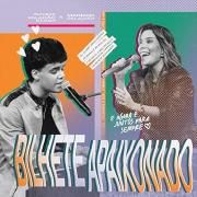 Bilhete Apaixonado (part. Isaque Valadão Bessa)}