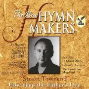 The New Hymn Makers (How Deep The Father's Love)