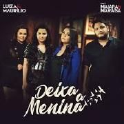Portada de Sencillo/EP "Deixa a Menina", de Luiza & Maurílio
