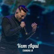 Capa do Single/EP "Vem Aqui", de Evandro Jr.