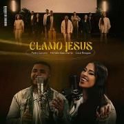 Clamo Jesus (part. Pedro Caciano e Coral Resgate)}