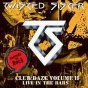 Club Daze - Vol. II: Live in the Bars}