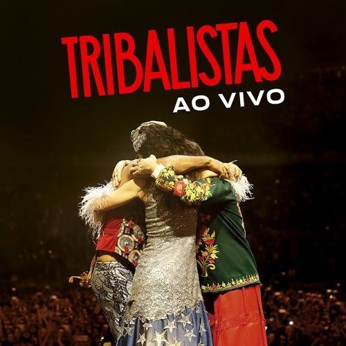 Tribalistas - Biografia - VAGALUME