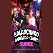 Balançando o Guarda Chuva (Slowed) (part. DJ Tenebroso Original, MC Mingau e MC Pr)}
