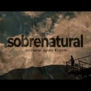 Capa do Single/EP "sobrenatural", de Guilherme Augusto Ribeiro