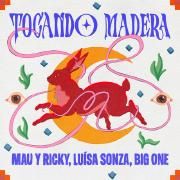 Tocando Madera (part. Luísa Sonza y Big One)}
