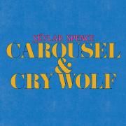 Carousel / Cry Wolf}