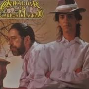 Oswaldir & Carlos Magrão}