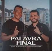 Palavra Final (part. Filipe Bittencourt e Ministério Atitude)