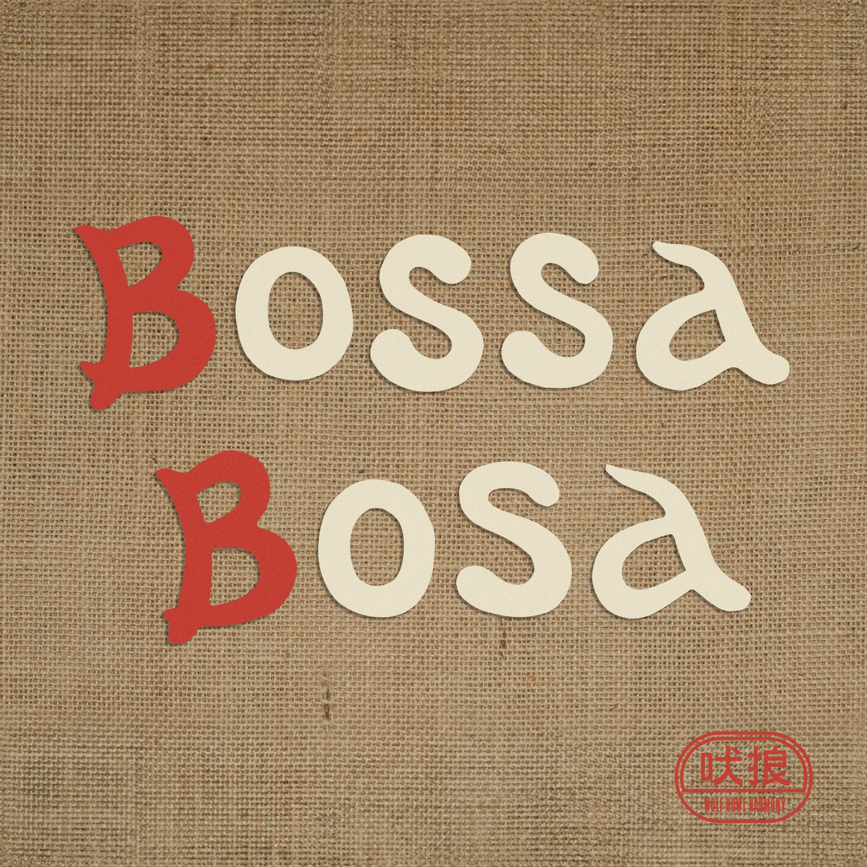 Portada del álbum "Bossa Bosa", de Wolf Howl Harmony