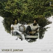 Viver é Juntar (Lado B) (part. João Manô)}