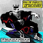 Era de Ouro!!! o Reinado do Anti-herói: As Melhores}