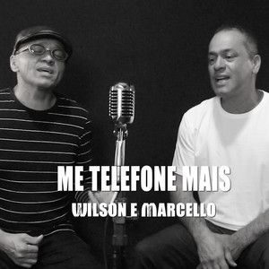 Portada del álbum "Me Telefone Mais", de Wilson e Marcello