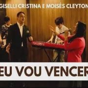 Eu Vou Vencer (part. Moisés Cleyton)