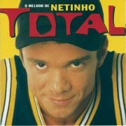 Total - O Melhor de Netinho}
