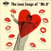 The Love Songs of mr "b"