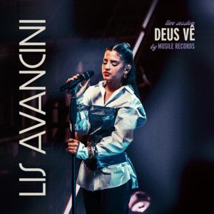 Capa do álbum "Deus Vê (Live Session)", de Lis Avancini