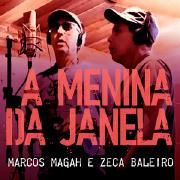 A Menina da Janela (part. Marcos Magah)}