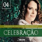 Celebração (A Reunião de Canções Que Marcaram o País) (Vol. 4)}
