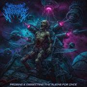 Cover for Single/EP "Probing & Dissecting The Aliens For Once" by Miscreant of Malfeasance