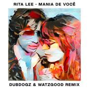 Mania de Você (Dubdogz & Watzgoo Remix / Radio Edit)