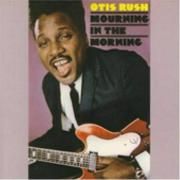 Capa do Álbum "Mourning In The Morning", de Otis Rush