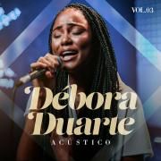 Portada de Sencillo/EP "Acústico, Vol. 3", de Debora Duarte