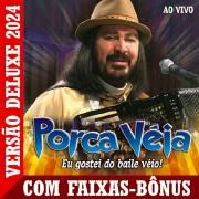 Eu Gostei do Baile Véio! - Versão Deluxe 2024