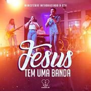 Jesus Tem Uma Banda}