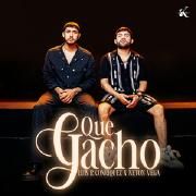 Que Gacho (part. Neton Vega)}