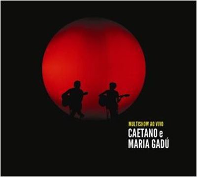 Imagem do álbum Caetano Veloso e Maria Gadú - Multishow Ao Vivo do(a) artista Caetano Veloso