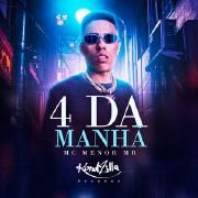 4 da Manhã}