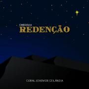 Portada de Álbum "Chegou a Redenção", de Coral Jovem de Ceilândia