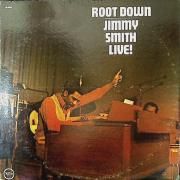 Root Down - Jimmy Smith Live!}