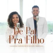 De Pai Pra Filho (part. Vanessa Carvalho)}