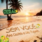 Sem Você (part. Agroplay e Ana Castela)