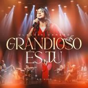 Grandioso És Tu}