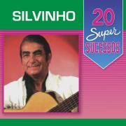 Capa do Álbum "20 Supersucessos - Silvinho", de Silvinho